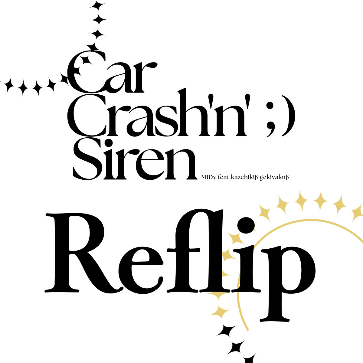 CarCrash'n'Siren Reflip | MIDy