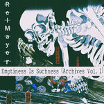 Emptiness Is Suchness (Archives Vol. I)