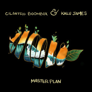 Master Plan (Instrumental)Cilantro Boombox with Kalu James cover