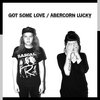 Got Some Love / Abercorn Lucky Cover Art