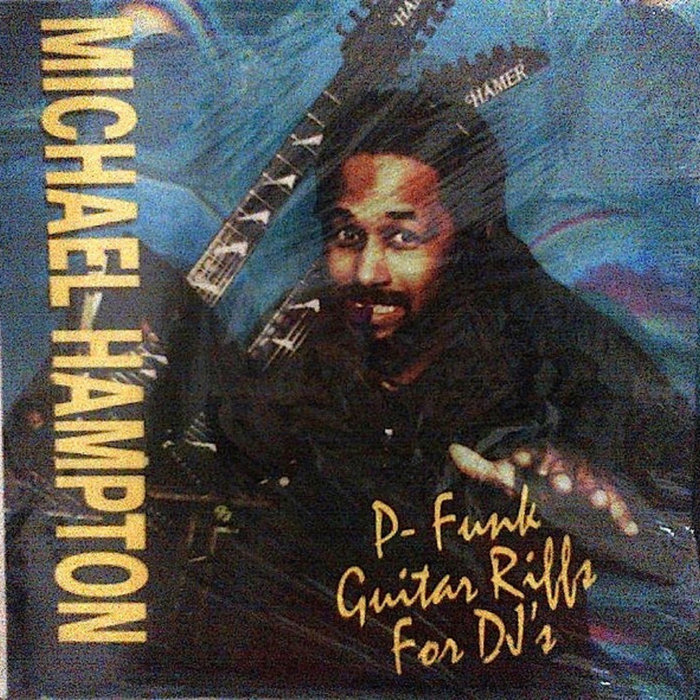 P-Funk Guitar Riffs For DJ's | Michael Hampton | Tuff City Records