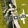 Up Dub Session Eleven