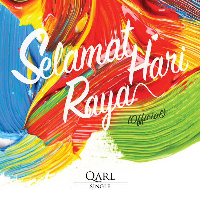 Selamat Hari Raya [Official] | QARL Official