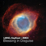 LMNO, KeyKool & 2Mex - Blessing In Disguise