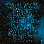 Sounds From Outer Space Sample Pack