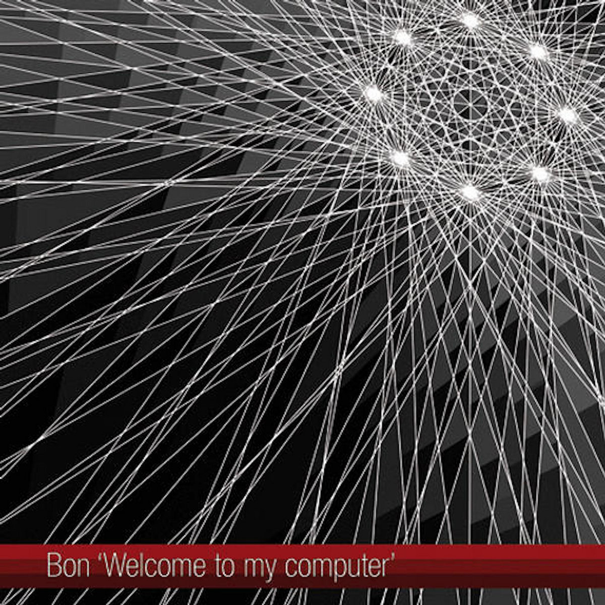Bon - Welcome to my Computer | Pixan Recordings