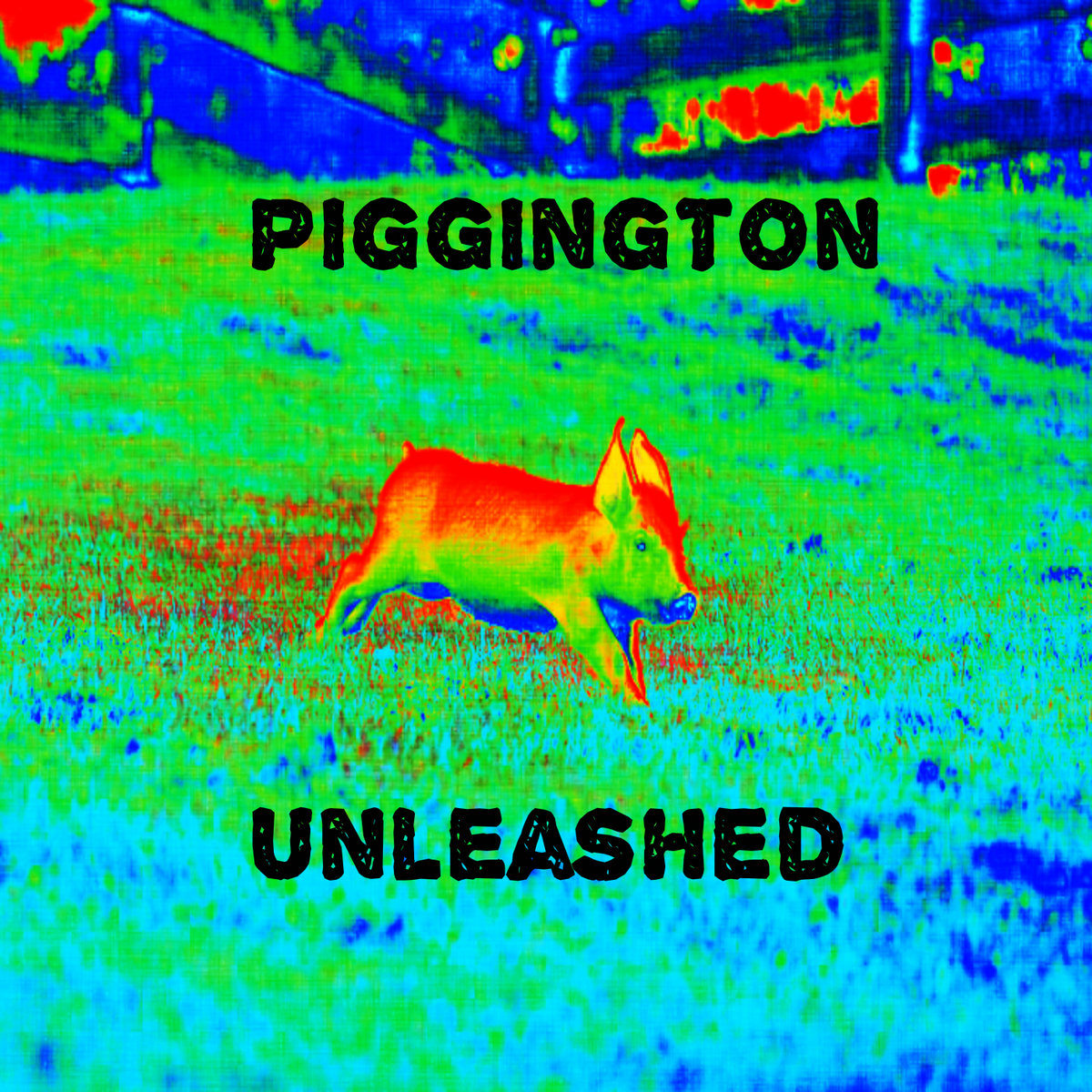 PIGGINGTON UNLEASHED cover