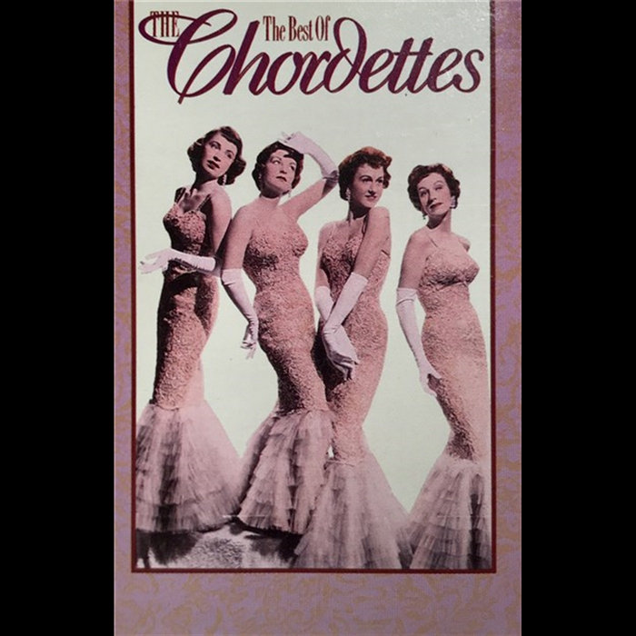 Condamine Codettes The Best Of The Chordettes | The Chordettes