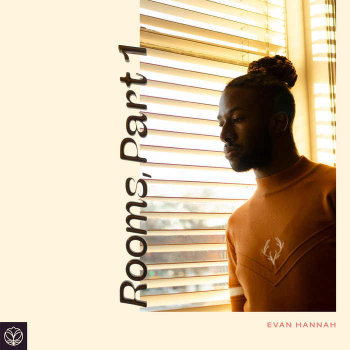 Rooms, Part I | Evan Hannah