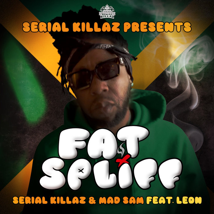 その他 BIG, FAT, MAD RAG [CD] Fat Spliff | Serial KIllaz & Mad Sam Feat. Leon | Serial Killaz