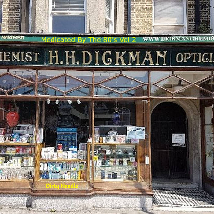 Dirty Needlz Presents 'Medicated By The 80's Vol 2' | Dirty Needlz