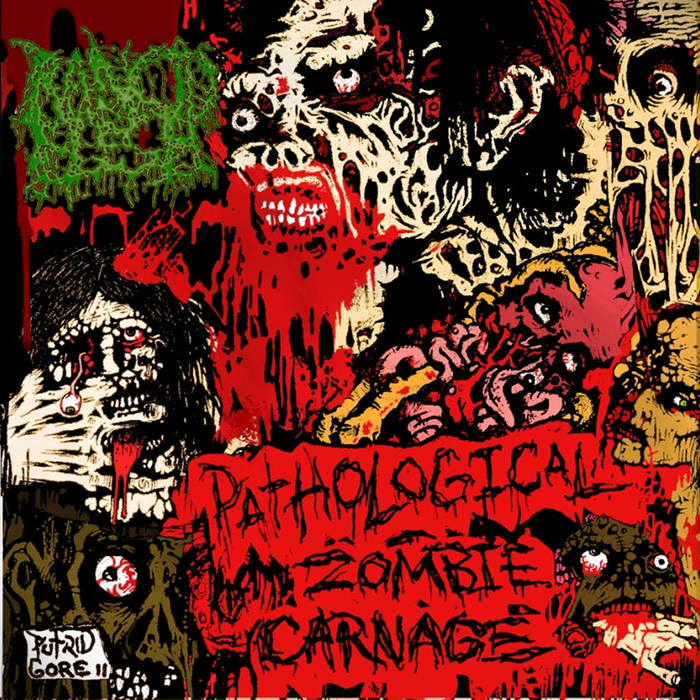 PATHOLOGICAL ZOMBIE CARNAGE | RANCID FLESH | TERCEIRO MUNDO CHAOS