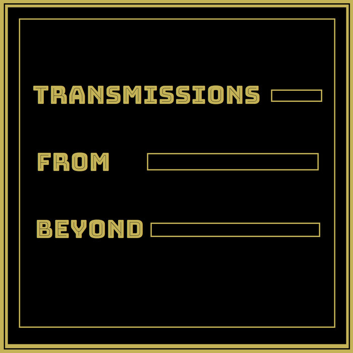 Transmissions from Beyond Dreamsonic