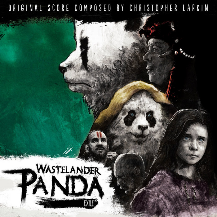 Wastelander Panda: Exile | Christopher Larkin