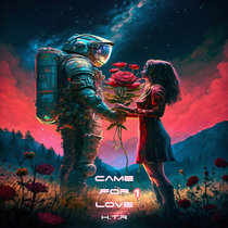 Came For Love (Part 1) cover art