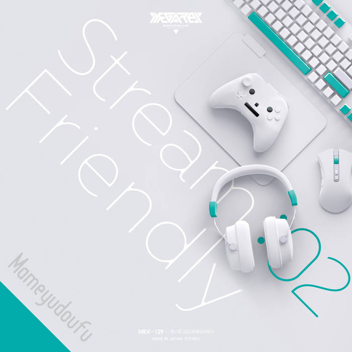みー　プロフ必読 Stream Friendly MELOS | MEGAREX