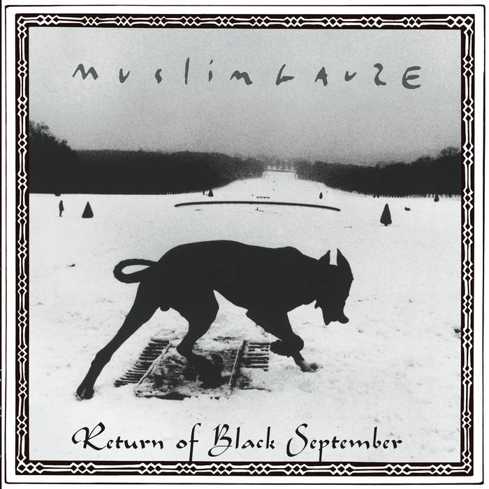 Return Of Black September | Muslimgauze