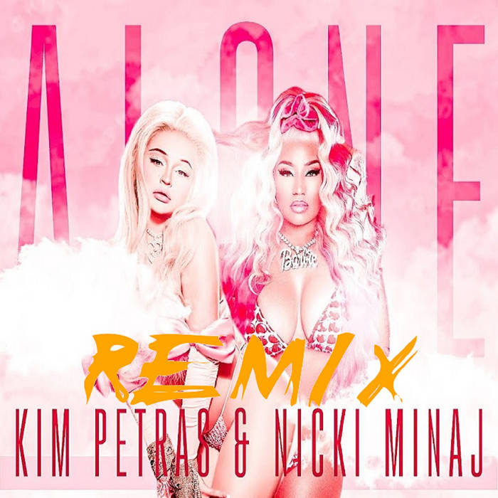 Alone (Tradução em Português) – Kim Petras & Nicki Minaj