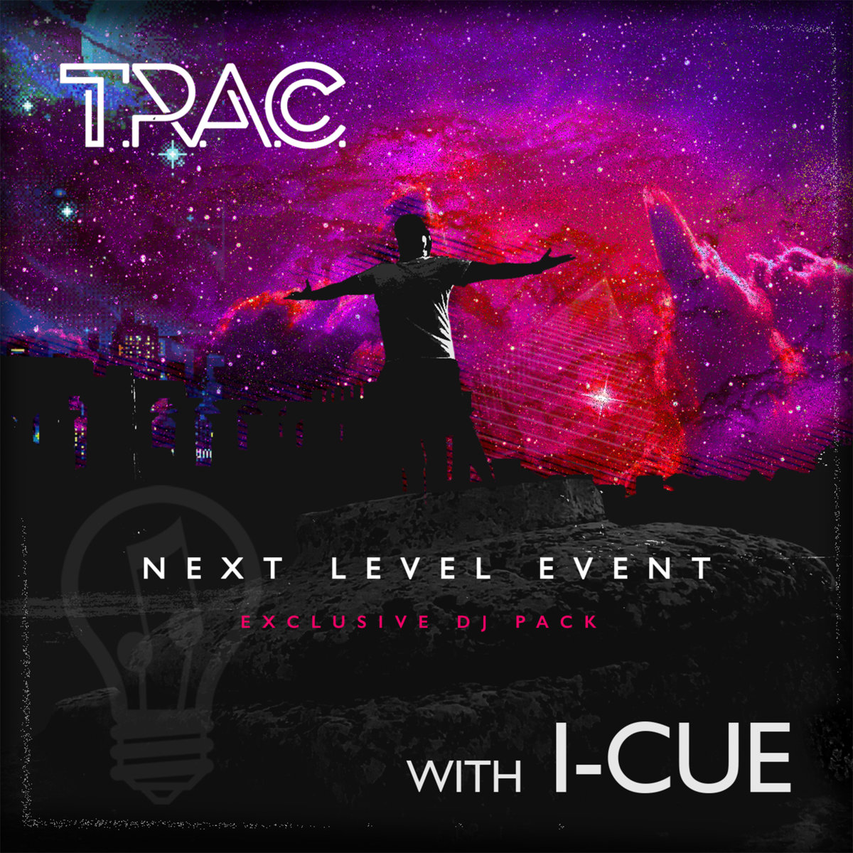 Next Level Event (Exclusive DJ Pack) T.R.A.C. & ICue Ingenious Music
