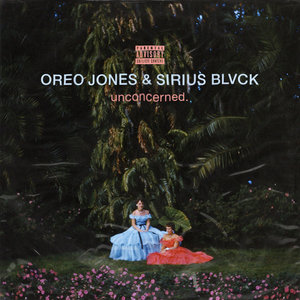Oreo Jones & Sirius Blvck - unconcerned. cover