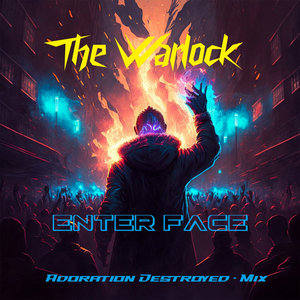 Enter Face — The Warlock