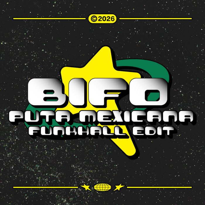 PUTA MEXICANA (BIFO FUNKHALL EDIT) | BIFO