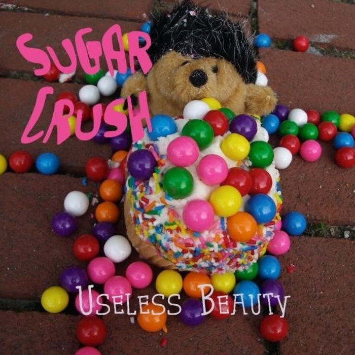 Sugar Crush EP | Useless Beauty