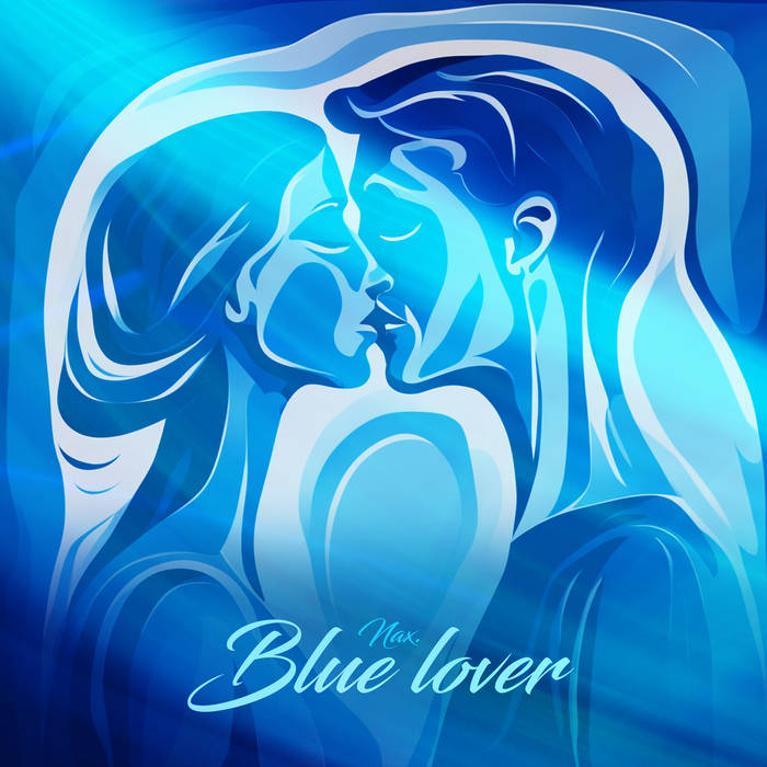 Blue lover (Single) | Nax