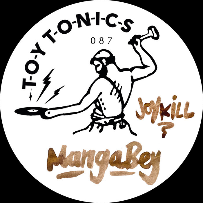 Joy Kill | Mangabey | Toy Tonics