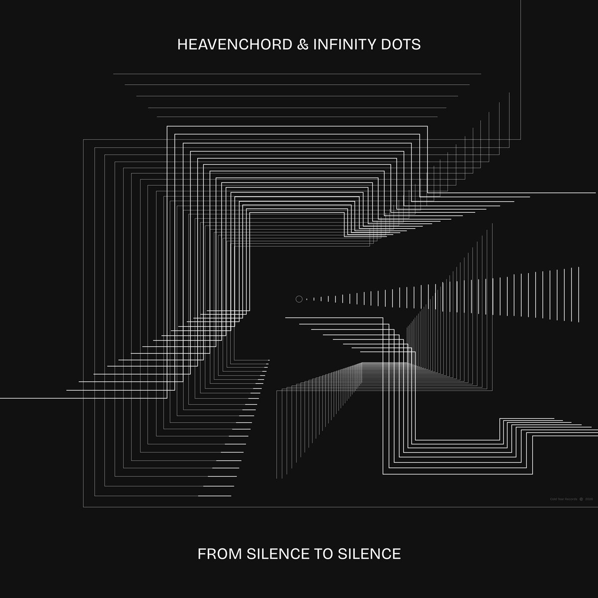 Heavenchord & Infinity Dots - From Silence to Silence