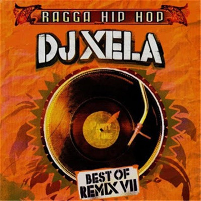 Ragga Hip Hop Best Of Remix VII | Dj Xela (4)