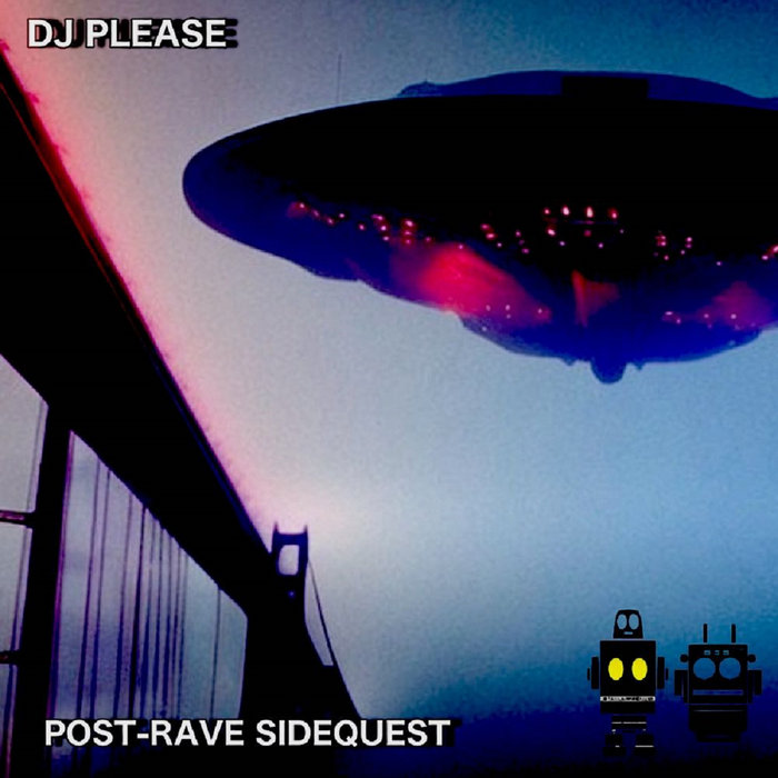 POST-RAVE SIDEQUEST | DJ Please