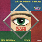 Darkness Inside / Go Break / Fog