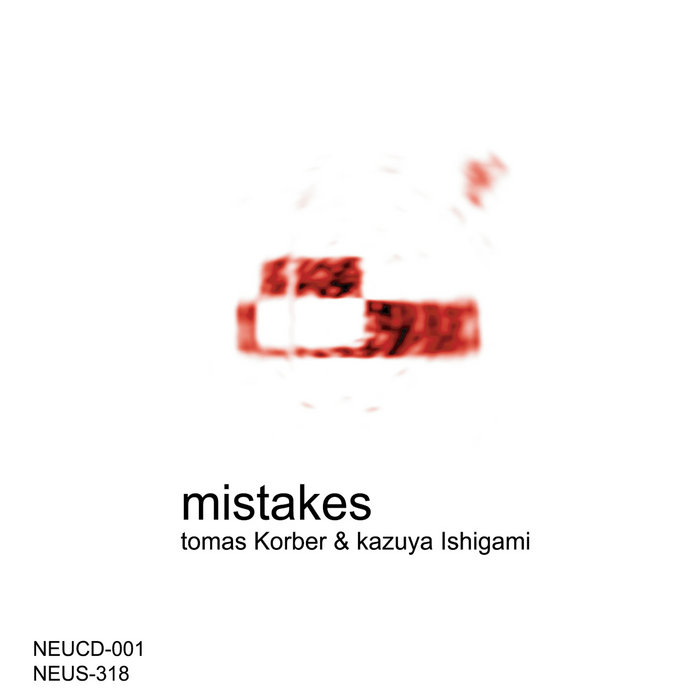 その他 Everything in Between [CD] mistakes (NEUCD-001) | tomas korber & kazuya ishigami | NEUS-318