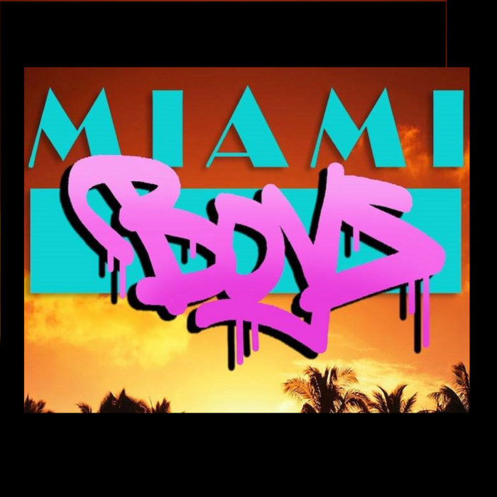 Miami Boys | Miami Boys