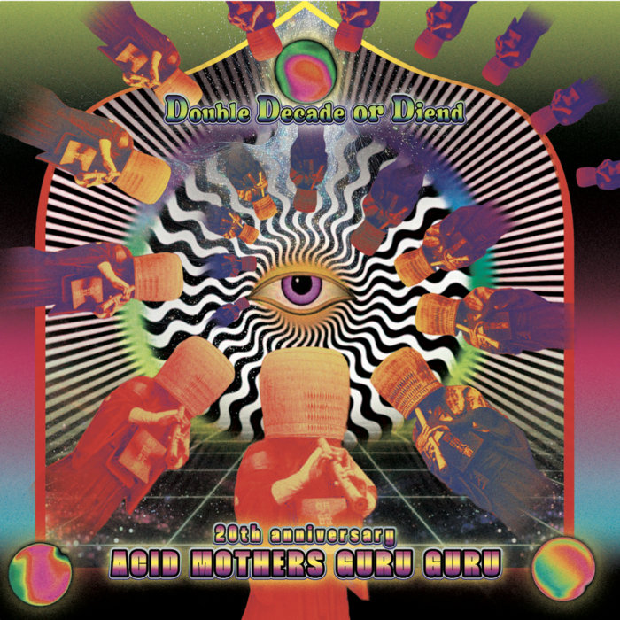 Double Decade or Diend | Acid Mothers Guru Guru | Kawabata Makoto