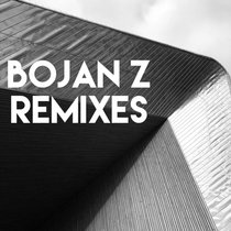Bojan Z Remixes cover art