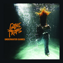 Old Flame Records — Gothic Tropic - Underwater Games