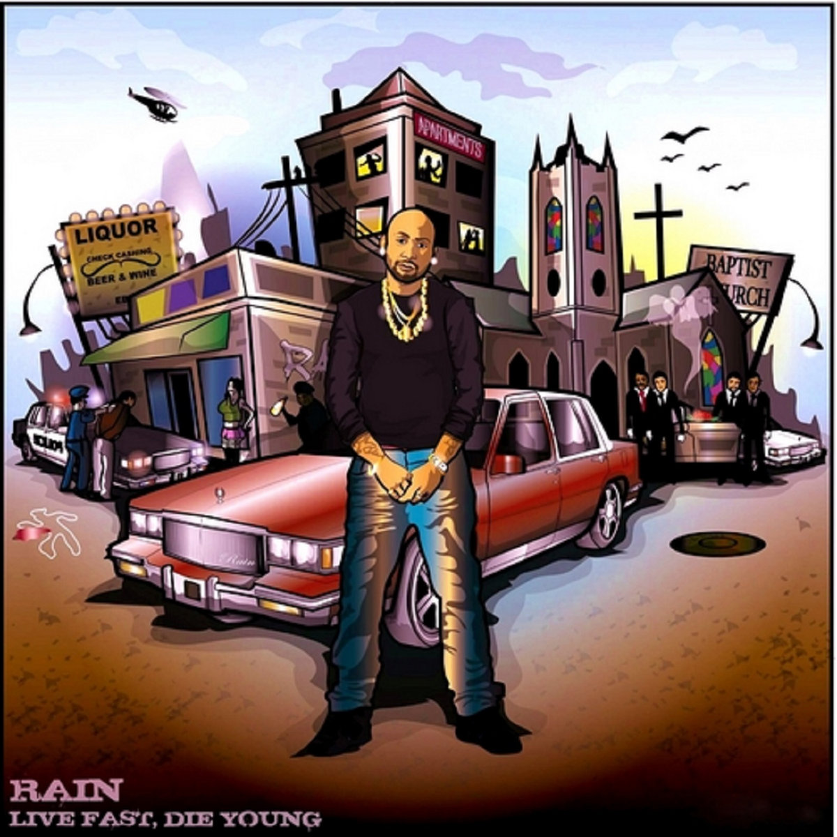 LIVE FAST DIE YOUNG | RAIN