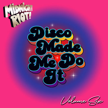 Various Artists / Disco Made Me Do It / Volume 6 Various Artists / Disco Made Me Do It / Volume 6