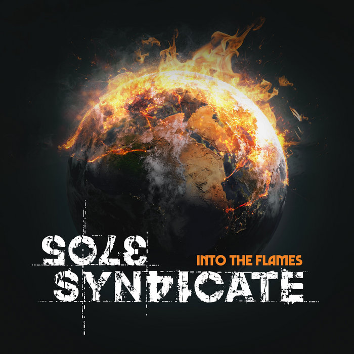 Into The Flames | Sole Syndicate | Scarlet Records