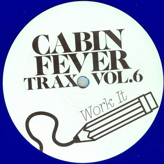 Cabin Fever Trax Vol. 6 | Jacques Renault