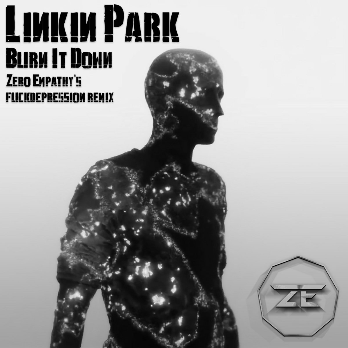 Burn It Down (Zero Empathy's #fuckdepression Remix) | Linkin