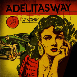 Adelitas Way — Getaway