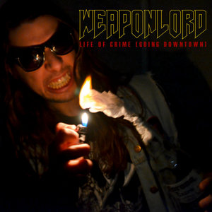 Life of Crime (Going Downtown) - Single cover