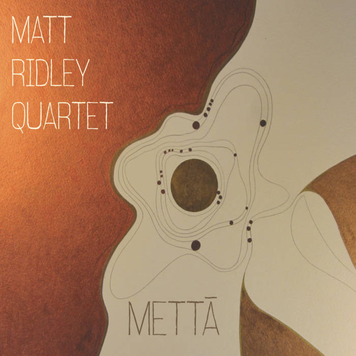 Matt Ridley Quartet - Metta