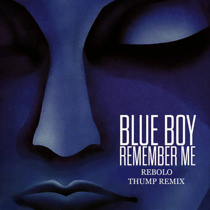 Blue Boy - Remember Me (Rebolo Thump Remix) | Sonic Funk Foundry