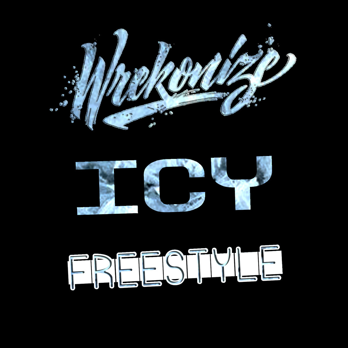 wrekonize one too many freestyle