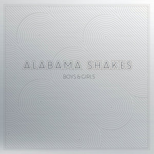 Alabama Shakes — Boys & Girls (10 Year Deluxe Edition)