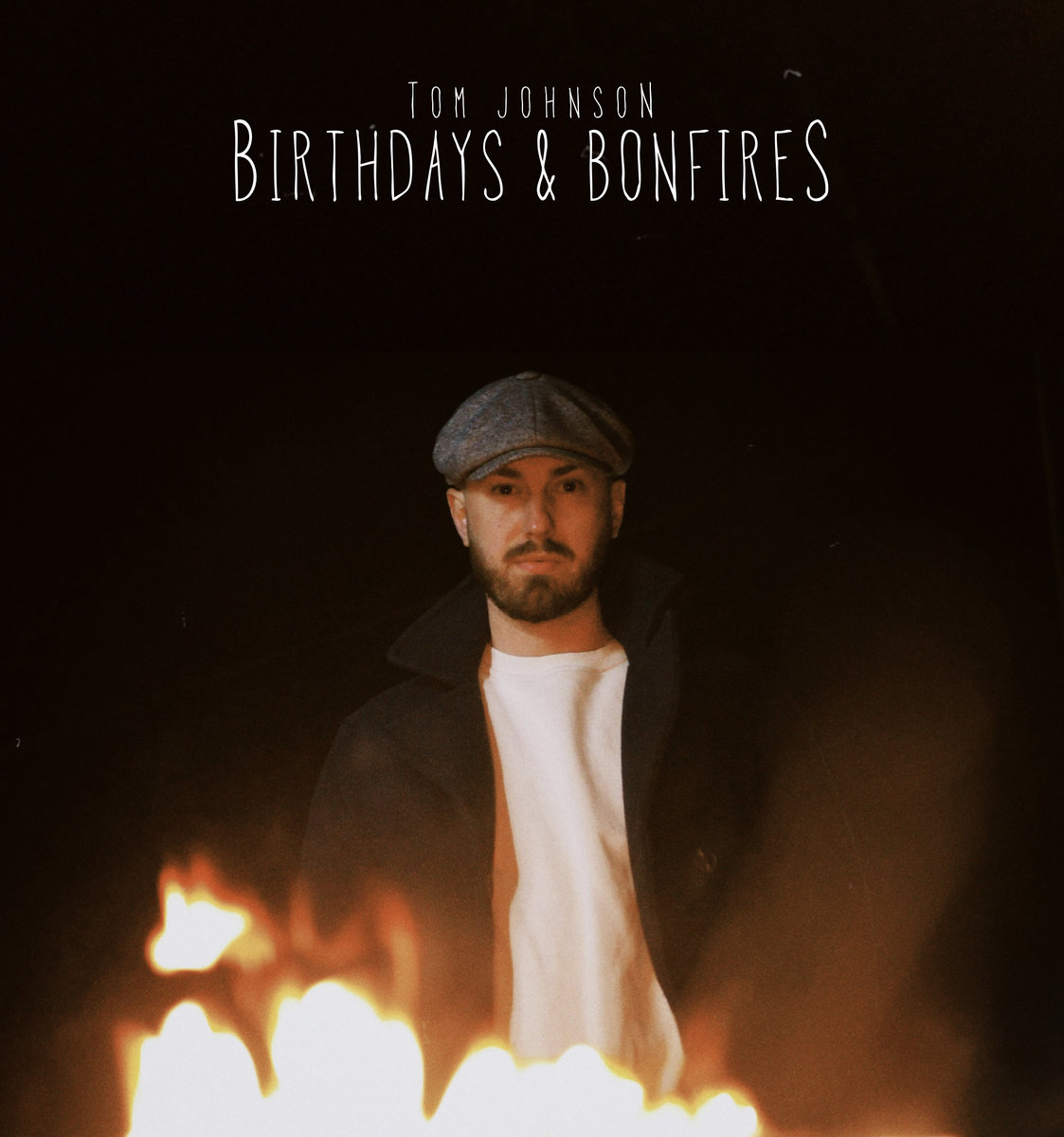 Birthdays & Bonfires | Tom Johnson